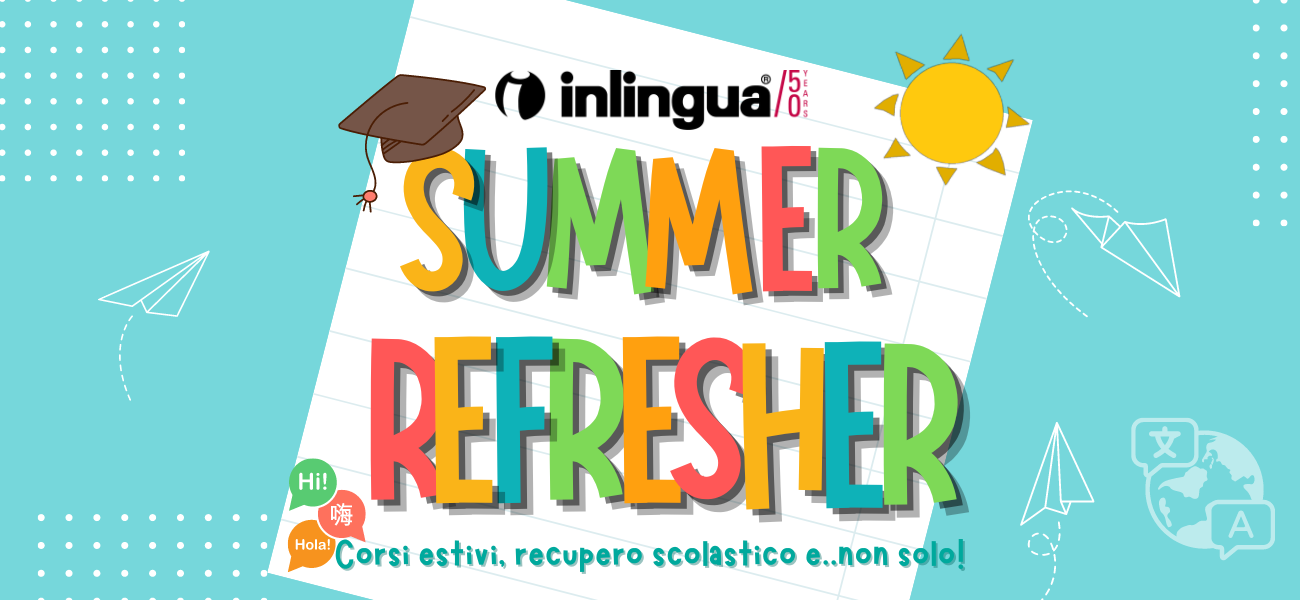 Summer refresher corsi estivi